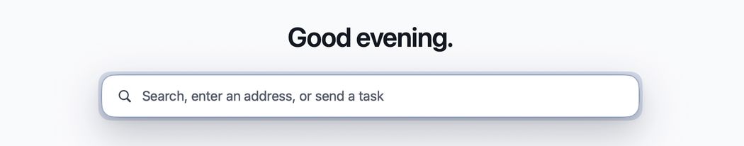 A new tab: Good evening, over one large field that reads Search, enter an address, or send a task.